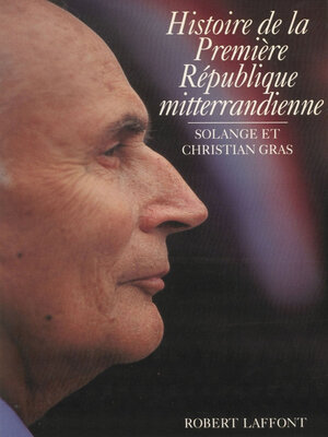 cover image of Histoire de la première république mitterrandienne